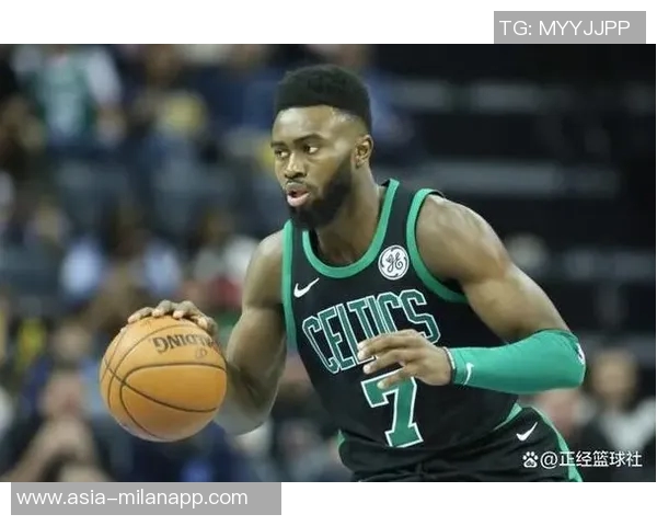 杰伦布朗强调绿军篮球精神：各司其职与热情求胜欲的完美结合